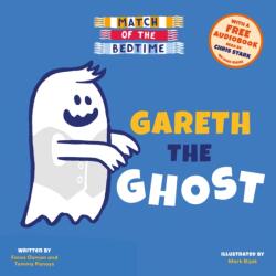 Match of the Bedtime: Gareth the Ghost (ISBN: 9781802637496)