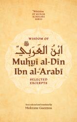 Wisdom of Ibn al-Arabi (ISBN: 9781847742797)