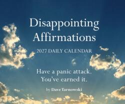 Disappointing Affirmations 2027 Daily Calendar (ISBN: 9781797242224)