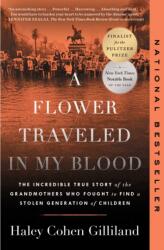 A Flower Traveled in My Blood (ISBN: 9781668017159)