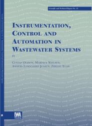 Instrumentation, Control and Automation in Wastewater Systems (ISBN: 9781900222839)
