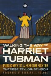 Walking the Way of Harriet Tubman (ISBN: 9781506478333)