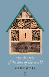 The Church of the Love of the World (ISBN: 9781910251966)