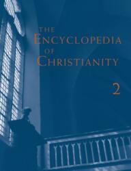 The Encyclopedia of Christianity, Volume 2 (ISBN: 9780802880000)