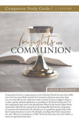 Insights on Communion Study Guide - Rick Renner (ISBN: 9781680316766)