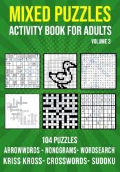 Mixed Puzzle Activity Book for Adults Volume 3 (ISBN: 9798551560784)