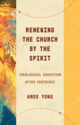 Renewing the Church by the Spirit (ISBN: 9780802878403)