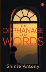 The Orphanage for Words (ISBN: 9788129136954)