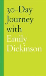 30-Day Journey with Emily Dickinson (ISBN: 9781506464190)