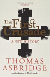 The First Crusade (ISBN: 9781471196423)