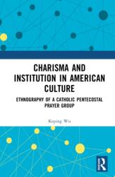 Charisma and Institution in American Culture (ISBN: 9781041326359)