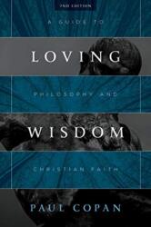 LOVING WISDOM (ISBN: 9780802875471)