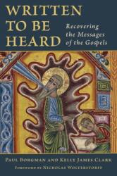 Written to be Heard (ISBN: 9780802877048)