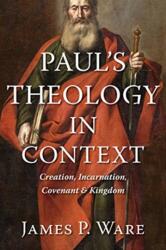 Paul'S Theology in Context (ISBN: 9780802876782)