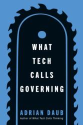 What Tech Calls Governing (ISBN: 9781503648333)