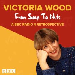 Victoria Wood: From Soup to Nuts (ISBN: 9781787534810)