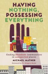 Having Nothing, Possessing Everything (ISBN: 9780802874832)