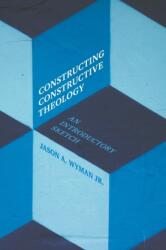 Constructing Constructive Theology (ISBN: 9781506418605)