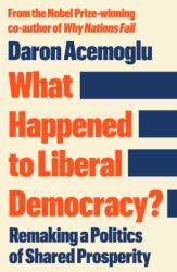 What Happened to Liberal Democracy? (ISBN: 9781805228646)