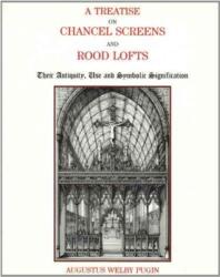Treatise on Chancel Screens (ISBN: 9780852446607)