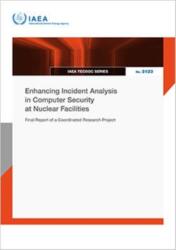 Enhancing Incident Analysis in Computer Security at Nuclear Facilities (ISBN: 9789201035264)
