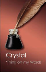 Think on my Words - David Crystal (ISBN: 9781107617681)