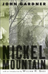 Nickel Mountain - John Gardner (ISBN: 9780811216784)
