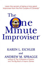 One Minute Improviser - ANDREW M SPRAGGE (ISBN: 9781721229291)