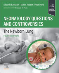 Neonatology Questions and Controversies: The Newborn Lung - Eduardo Bancalari, Martin Keszler, Peter G Davis (ISBN: 9780323878746)