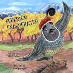 Federico Exaggerated: A Story About Tall Tales, Honesty, and . . . The Boldest Berry! - Kim Sponaugle (ISBN: 9781736975527)