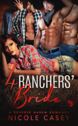 Four Ranchers' Bride: A Reverse Harem Romance - Nicole Casey (2020)