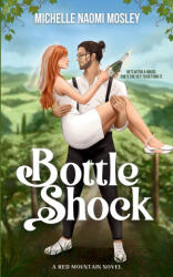 Bottle Shock - Michelle Naomi Mosley (2026)