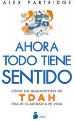 AHORA TODO TIENE SENTIDO - Alex Partridge (2025)