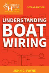 Understanding Boat Wiring - John C. Payne (2024)