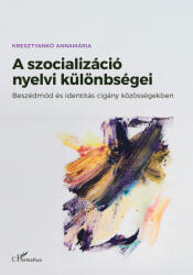 A szocializáció nyelvi különbségei (ISBN: 9789636465346)