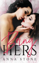 Being Hers - Anna Stone (ISBN: 9780648419211)