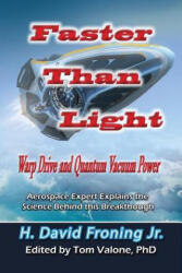 Faster Than Light - H. David Froning Jr, Tom Valone (ISBN: 9781948803168)
