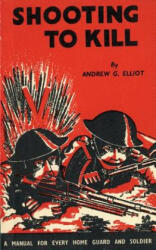 Shooting to Kill - GEORGE ANDRE ELLIOT (ISBN: 9781783312696)