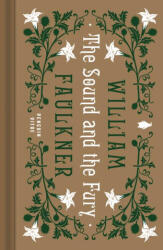 The Sound and the Fury - FAULKNER WILLIAM (ISBN: 9780143138846)