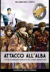 Attacco all'alba - Massimiliano Afiero (ISBN: 9788893273121)