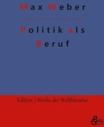 Politik als Beruf - Redaktion Gröls-Verlag (ISBN: 9783988286789)