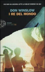I re del mondo - Don Winslow, A. Colitto (ISBN: 9788806214159)