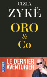Oro & Co - Cizia Zyke (ISBN: 9782266190374)