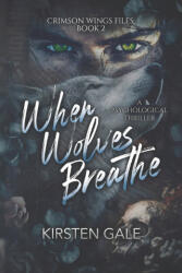 When Wolves Breathe - Kirsten Gale (2026)