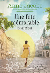 Café Engel - Une fête mémorable - Anne Jacobs (ISBN: 9791033923022)