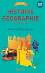 Histoire Geographie CM1 Guide pedagogique - Citadelle Programme 2016 - Walter Badier, Guillaume Rouillon, Virginie Morel (2017)