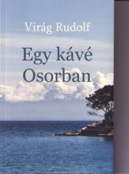 Egy kávé Osorban (ISBN: 9786158279291)