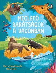 Meglepő barátságok a vadonban (ISBN: 9789631372243)
