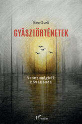 Gyásztörténetek (ISBN: 9789636465490)