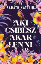 Aki csibész akar lenni (ISBN: 9786151101698)